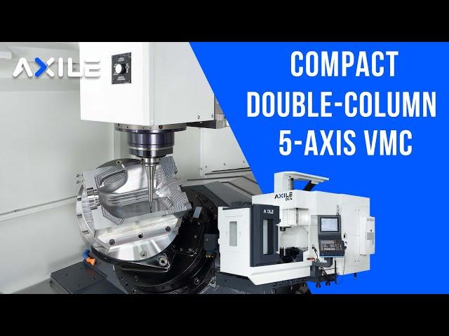 AXILE - DC4 5-axis VMC