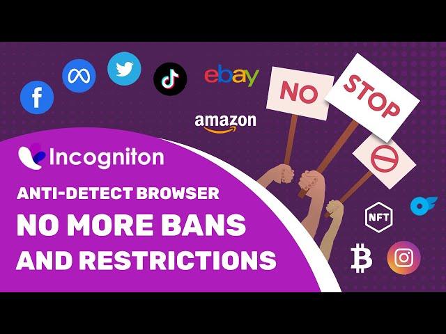 Anti-detect Browser Incogniton - No more bans and restrictions - Try 10 browser profiles for FREE