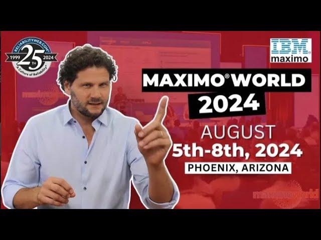 Maximo World 2024: The Place to Be for All Things Maximo®️