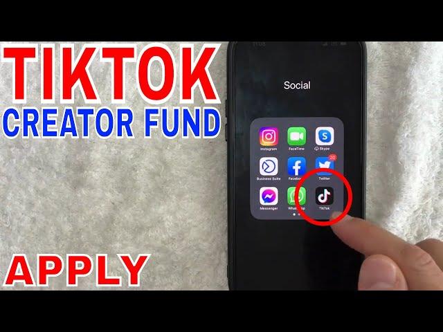  How To Apply For TikTok Creator Fund 