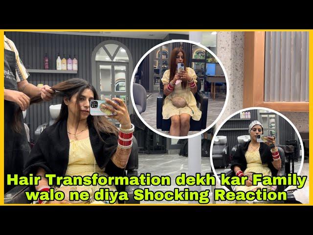 Hair Transformation dekh kar Family walo ne diya Shocking Reaction 