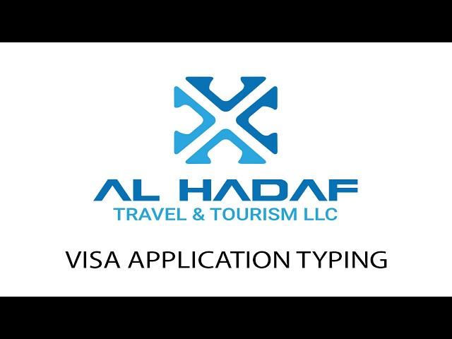 Al Hadaf Travel & Tourism Visa Application typing (Step 1)