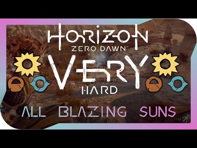 Horizon Zero Dawn - Hunting Grounds; All Blazing Suns on Very Hard Difficulty