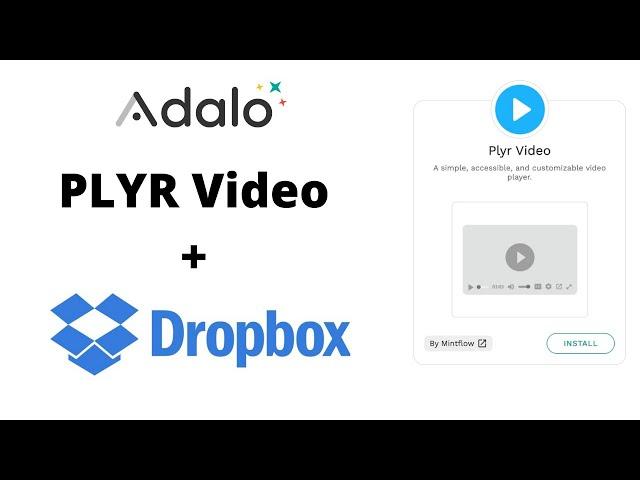 Adalo - Dropbox + PLYR Video - stream MP4s from your Dropbox