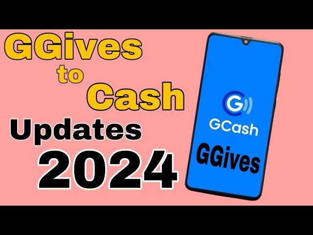 GGives to cash Updates 2024 | Question and Answer about GGives to Cash