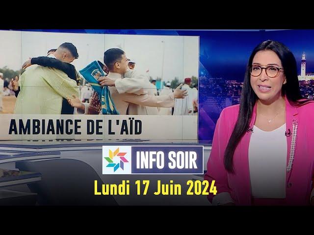 Info soir  : Lundi 17 Juin 2024