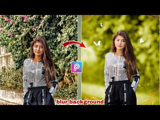 picsart से ऐसे करो background को blur | picsart background editing | how to blur photo