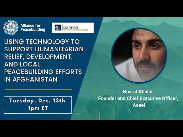 Using Tech to Support Humanitarian Relief, Development, & Local Peacebuilding Efforts in Afghanistan