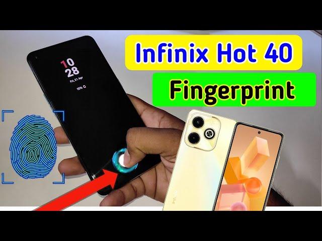 Infinix hot 40 display fingerprint setting/Infinix hot 40 fingerprint screen lock/fingerprint sensor