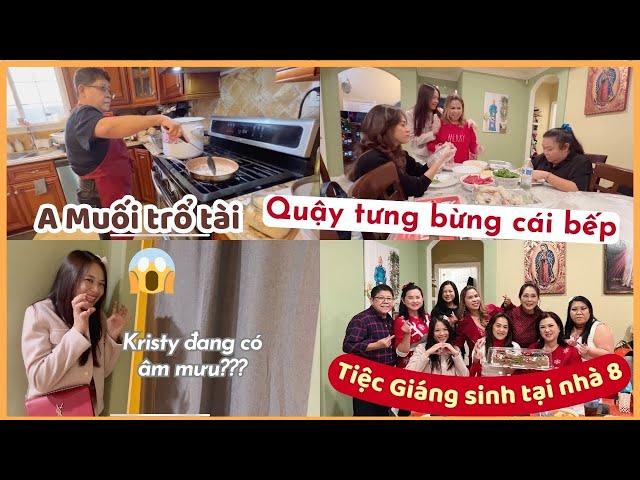 Quậy tưng bừng bếp nhà bà 8 chuẩn bị tiệc Noel - Thi Thi bị Kristy "hành" đến cùng