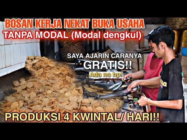 BOLEH BELAJAR RESEP!!! Usaha Tanpa MODAL Kini PUNYA 6 CABANG, 1 CABANG LUDES 4 KUINTAL | IDE BISNIS