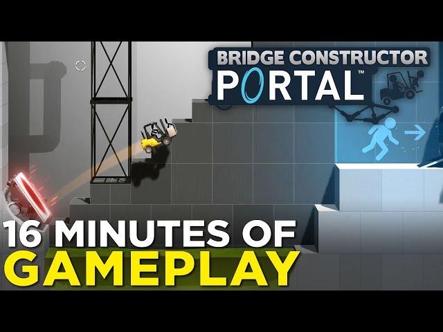 Bridge Constructor Portal — 16 Minutes of PUZZLE-TASTIC Gameplay!