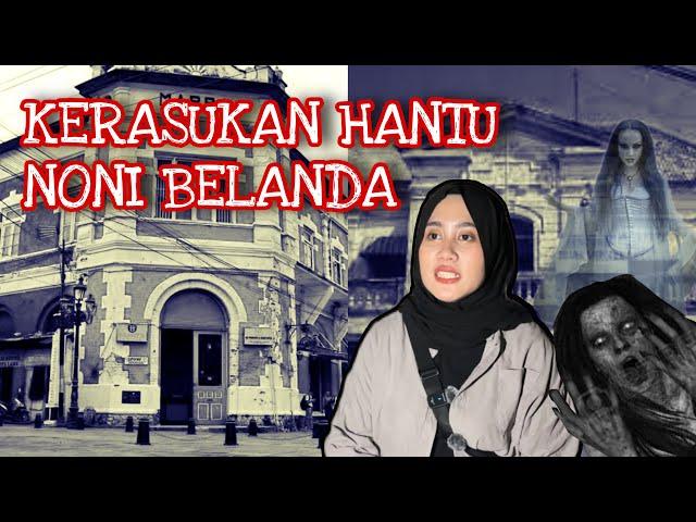 KERASUKAN NONI BELANDA - Penelusuran