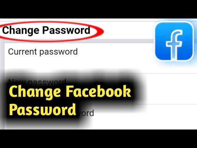 How to Change Facebook Password 2023