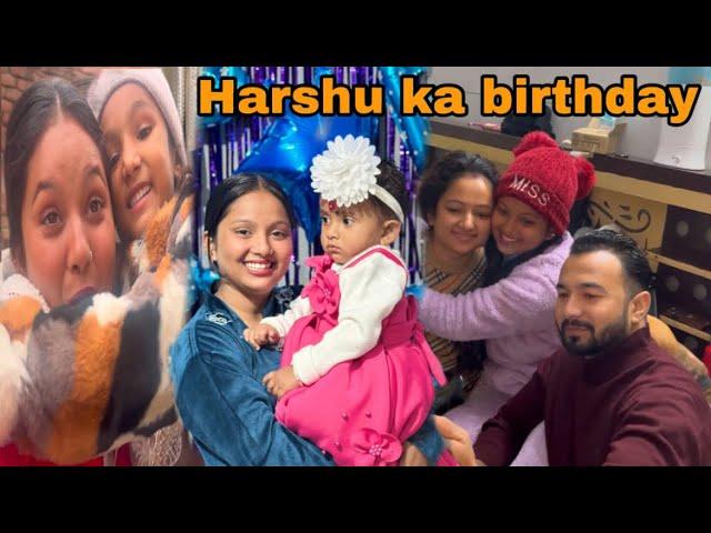 // Harshu ka birthday  // birthday celebration // sab ne kiya enjoy ️// #Riyaruhivlog //