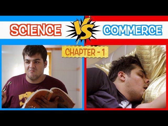 Science Vs Commerce | Chapter 1 | Ashish Chanchlani