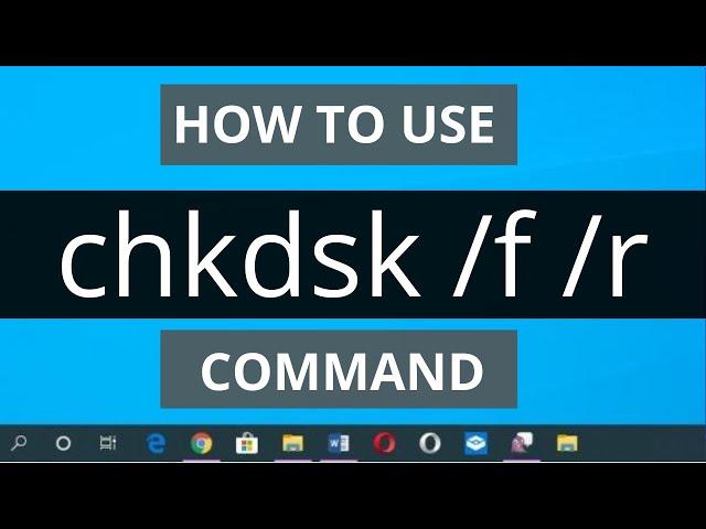 How To Use ChkDsk /f /r  Utility from CMD To Scan & REPAIR Disk Issues