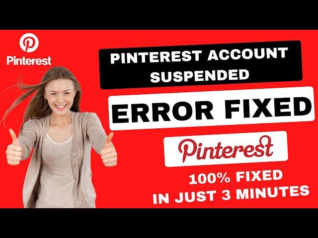 How to Fix Pinterest Account Suspended : 100% Working