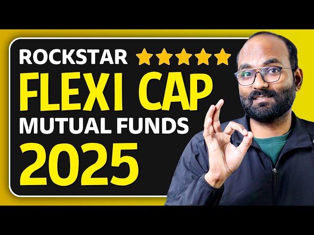 Best Flexi Cap Mutual Funds for 2025 | Rockstar Mutual Funds of 2024