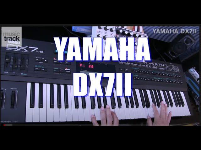 YAMAHA DX7II Demo & Review