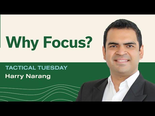 Why Focus? w/ Harry Narang