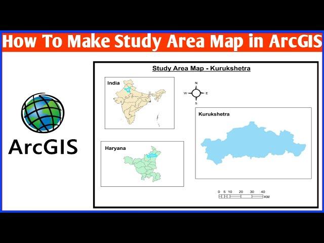 How To Make Study Area Map in ArcGIS. Complete Process. #arcgis #studyareamap #civilengineering