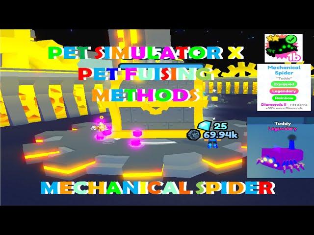 Pet Simulator X Fusing Method to Get Mechanical Spider Pet