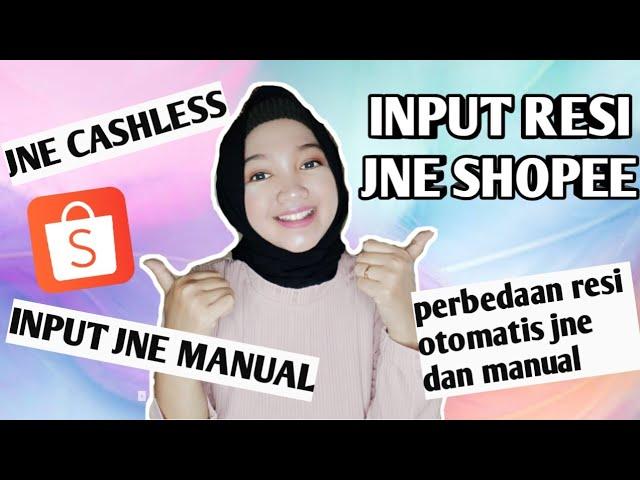 INPUT RESI JNE SHOPEE