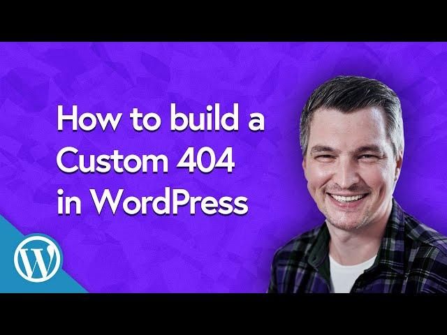 How to Create a Custom 404 Page in WordPress the Easy Way
