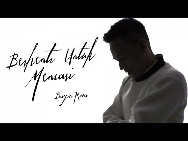 Bayu Risa Ft. ShotgunDre - Berhenti Untuk Mencari - Official Music Video