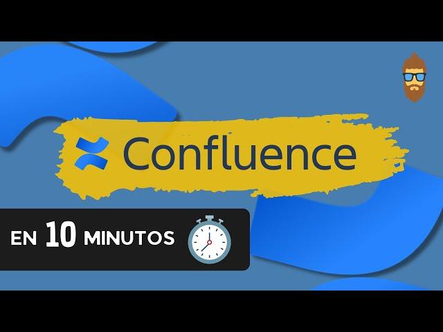 Confluence en 10 minutos - Tutorial para Principiantes