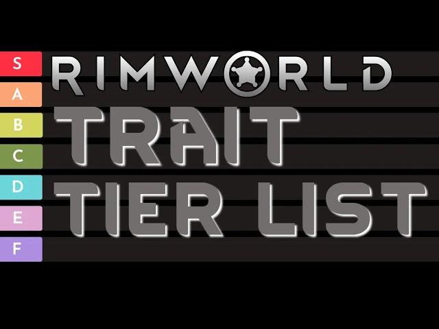 Rimworld Vanilla Trait tierlist ranked!