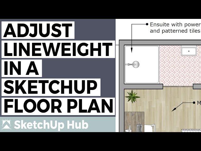 Adjusting Line Weight in a Floor Plan Using SketchUp & LayOut