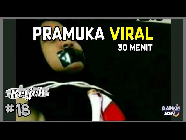 Pramuka Viral 30 Menit | Retjeh #18 @DamkinAzhki