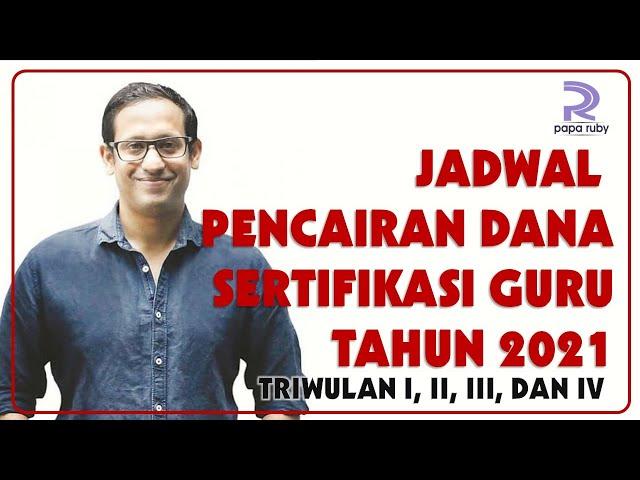 JADWAL TERBARU PENCAIRAN SERTIFIKASI GURU TAHUN 2021 || INFO TERBARU PENCAIRAN SERTIFIKASI GURU