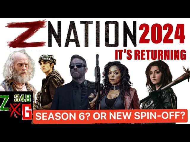 Z Nation Returning in 2024 -Z Nation Season 6 or Z Nation Spinoff ?