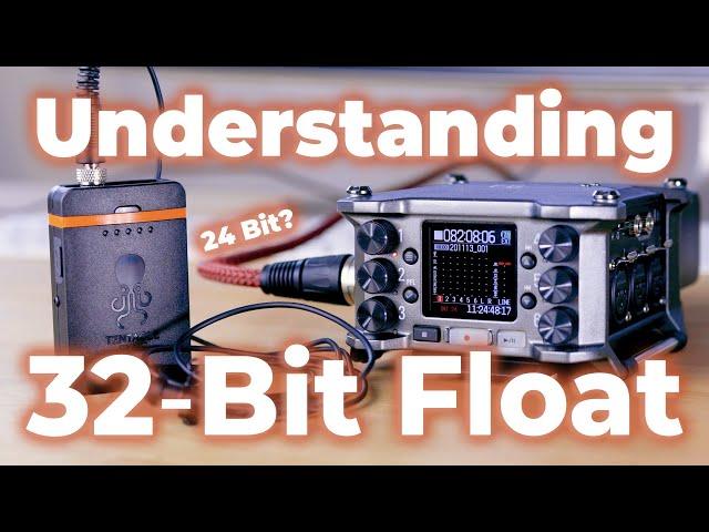 No More Gain Setting — The Magic of 32 Bit Float Audio Recording and Why you May NOT Need It