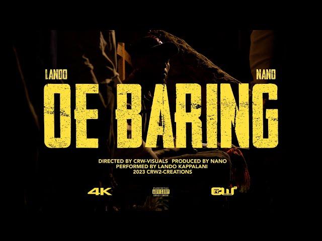 LANDO KAPPALANI X NANO - OE BARING (OFFCIAL MUSIC VIDEO)