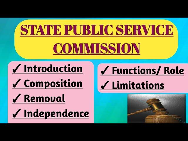 State Public Service Commission| Indian Polity| Composition,Removal, Independence,Role, Limitations|