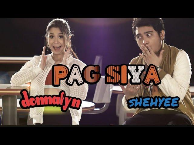 Donnalyn Bartolome featuring Shehyee - 'Pag Siya [Official Music Video]