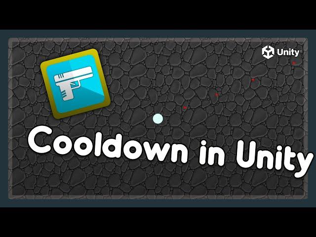 Cooldown in Unity | Bite-Sized Tutorials