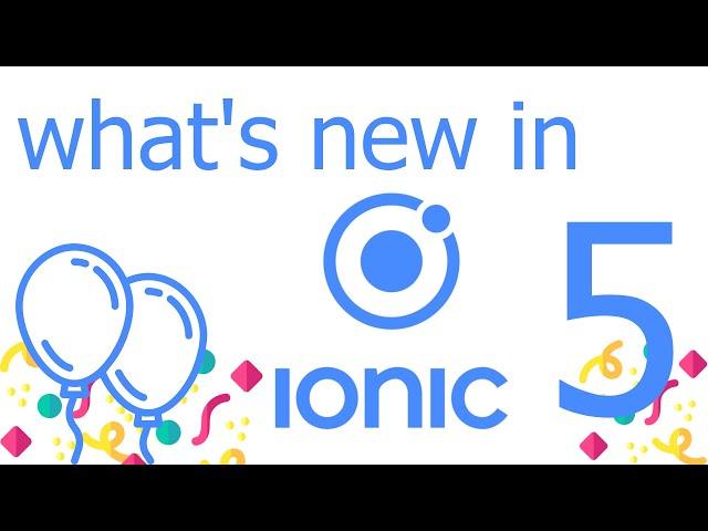 what's new in ionic 5