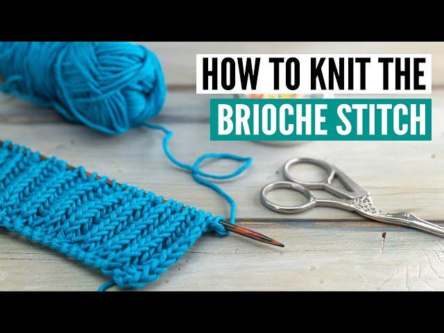 How to knit the brioche stitch [for continental knitters]