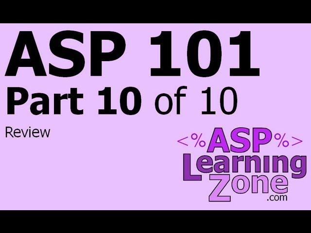 Active Server Pages Tutorial ASP 101 Part 10 of 10: Review