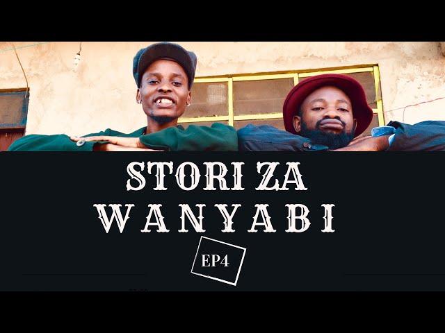 STORI ZA WANYABI (Ep4) | Oka Martin & Carpoza