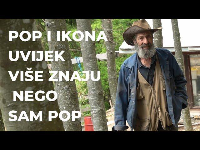 ROBINZON  SA VLAŠIĆA  ( POP I IKONA UVIJEK VIŠE ZNAJU NEGO SAM POP  )