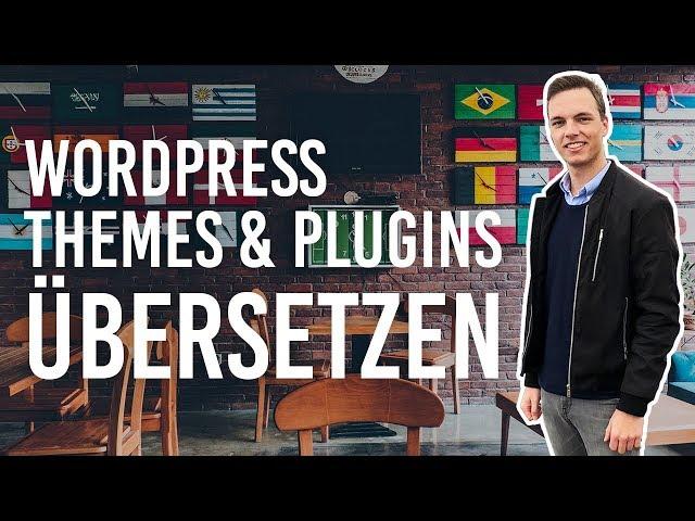 WordPress Theme & Plugin übersetzen - Loco Translate Tutorial 2018