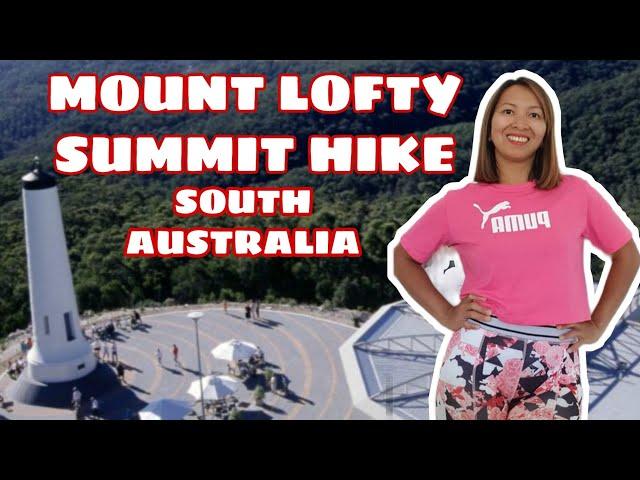 MOUNT LOFTY SUMMIT HIKE/FILIPINO NURSE IN AUSTRALIA