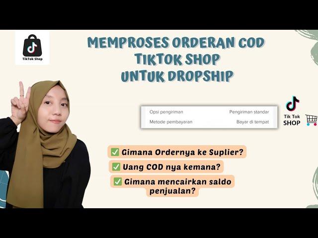 MEMPROSES ORDERAN COD UNTUK DROPSHIP DI TIKTOK SHOP | JUALAN TANPA STOK BARANG