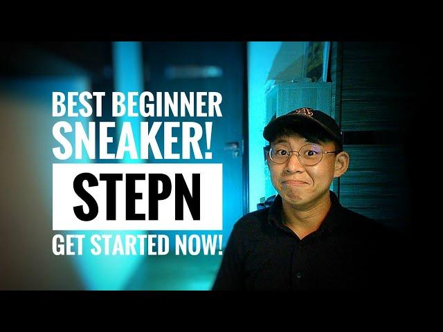 Best Beginner Sneaker on STEPN! Get Started Now!